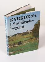 Kyrkorna i Sjuh&auml;radsbygden. Presentation i text och bild av samtliga kyrkor som tillh&ouml;r Svenska kyrkan