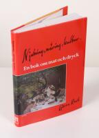 Njutning, n&auml;ring, kultur. En bok om mat och dryck