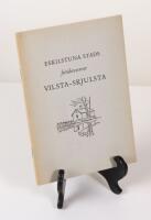 Eskilstuna stads fritidsreservat Vilsta-Skjulsta. Skrifter utgivana av Eskilstuna museistyrelse nr 1