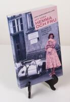 Att vara hemma och fru. En studie av kvinnligt liv i 1950-talets Finland