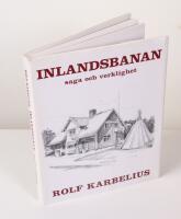 Inlandsbanan. Saga och verklighet