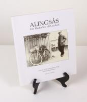 Alings&aring;s. Fr&aring;n Hedenh&ouml;s till Lea-Karl. Glimtar ut Alings&aring;straktens drygt tiotusen&aring;riga historia