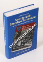 Sverige inf&ouml;r Operation Barbarossa. Svensk neutralitetspolitik 1940-1941 