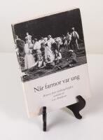 N&auml;r farmor var ung. Minnen fr&aring;n Rudskogabygden