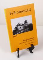 Fr&auml;mmestad. Del I. V&auml;stg&ouml;taminnen. 1900-talet som vi minns det
