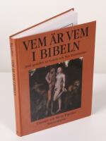 Vem &auml;r vem i Bibeln. 1040 gestalter ur Gamla och Nya Testamentet 