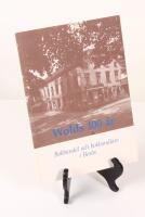 Wolds 100 &aring;r. Bokhandel och bokhandlare i Bor&aring;s