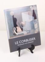 Le Corbusier. Konstn&auml;ren och arkitekten