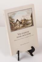 Vid stadens hank och st&ouml;r. Tullstugor, portar och bommar i svenska st&auml;der 1622-1810