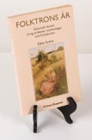 Folktrons &aring;r. Gammalt skrock kring &aring;rsfester, m&auml;rkesdagar och fruktbarhet