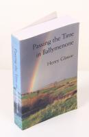 Passing the time in Ballymenone. Culture and history of an Ulster community.