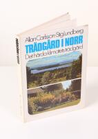 Tr&auml;dg&aring;rd i norr. Det h&aring;rda klimatets tr&auml;dg&aring;rd (zonerna IV-VIII)