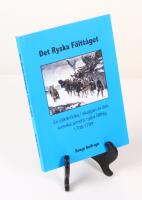 Det Ryska F&auml;ltt&aring;get. En sl&auml;ktkr&ouml;nika i skuggan av den svenska arm&eacute;ns ryska f&auml;ltt&aring;g 1708-1709