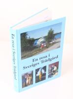 P&aring; resa i Sveriges tr&auml;dg&aring;rd. En ber&auml;ttelse i ord och bild om Blekinge under sent 1900-tal