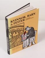 Kvinnor, barn & fester i medeltida mirakelber&auml;ttelser. Med en katalog &ouml;ver svenska mirakelber&auml;ttelser och en ny&ouml;vers&auml;ttning av Brynolfsmiraklerna