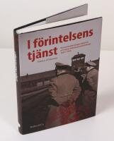 I f&ouml;rintelsens tj&auml;nst. Koncentrationsl&auml;gervakterna och deras fritidssyssels&auml;ttningar 1933-1945