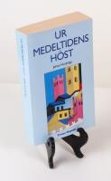 Ur medeltidens h&ouml;st. Studier &ouml;ver 1300- och 1400-talens levnadsstil och tankeformer i Frankrike och Nederl&auml;nderna