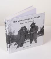 Utan kvinnorna hade det inte g&aring;tt. Norge-Sverige 1940-1945