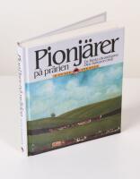 Pionj&auml;rer p&aring; pr&auml;rien. De f&ouml;rsta utvandrarna