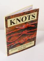 Knots. More than 50 of the most useful knots for camping, sailing, fishing and climbing