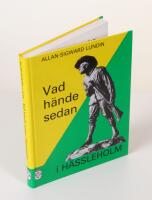 Vad h&auml;nde sedan i H&auml;ssleholm. H&auml;ndelser 1964-1988