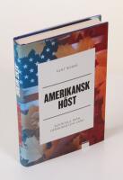 Amerikansk h&ouml;st. Reportage fr&aring;n oj&auml;mlikhetens land
