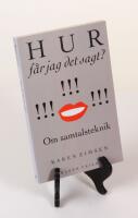 Hur f&aring;r jag det sagt? Om samtalsteknik