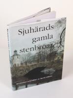 Sjuh&auml;rads gamla stenbroar. Ber&auml;ttelser och bilder