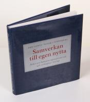 Samverkan till egen nytta. Boken om konsumentkooperativ id&eacute; och verklighet i Sverige