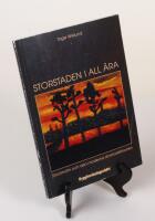Storstaden i all &auml;ra. Stockholm och den moderna storstadsf&ouml;rorten