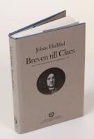Breven till Claes. Om livet och hovet p&aring; Kristinas tid. Redigerade och med inledning av Sture All&eacute;n