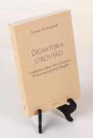 Didaktiska str&ouml;vt&aring;g. Didaktiska id&eacute;er fr&aring;n Comenius till fenomenografisk didaktik
