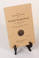 Gustaf Cavallis samling av Svenska Kopparmynt Gustav II Adolf - Oscar II, 1611-1907. J&auml;mte prisnoteringar vid auktionerna i Stockholm maj-december 1927
