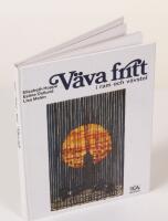 V&auml;va fritt i ram och v&auml;vstol