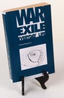 War, Exile, Everyday Life. Cultural perspectives