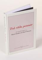 Tv&aring; r&ouml;da pennor. Ett urval texter av Maria Sandel och Karl &Ouml;stman