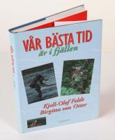 V&aring;r b&auml;sta tid &auml;r i fj&auml;llen