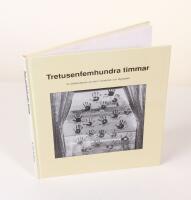 Tretusenfemhundra timmar. En bilddokumentation om 3500 timmar i Karlavagnens f&ouml;rskola och klasserna 1-3 B vid Ljungdalaskolan i H&auml;ssleholm