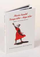 Tunga tider - h&ouml;ga tider. Dikter om kamp och lust. Urval och kommentarer av Hans Lagerberg