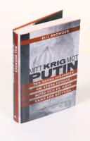 Mitt krig mot Putin. Den sanna historien om stora pengar, mord och en mans kamp f&ouml;r r&auml;ttvisa