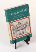 Var l&aring;g paradiset? Kulturhistoriska och geografiska g&aring;tor 