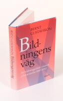 Bildningens v&auml;g. Tre bildningsideal i svensk arbetarr&ouml;relse 1880-1930