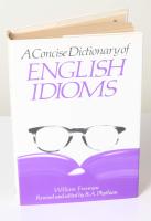 A Concise Dictionary of English Idioms
