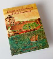 F&aring;ngar och f&ouml;rsvarare p&aring; Nya &Auml;lvsborg