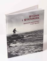 St&auml;nk i stenrike. Om m&auml;nniskor, ber&auml;ttelser och bilder i Bohusl&auml;n