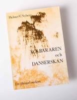 Kolb&auml;raren och danserskan. Ett diktspel om livet