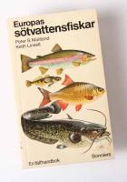 Europas s&ouml;tvattensfiskar. En f&auml;lthandbok 