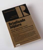 Svindladnde h&ouml;jdare. Om ekonomiska brott, goda aff&auml;rer och rutten moral. Pockettidningen R. nr. 6, &aring;rg&aring;ng 8, 1978