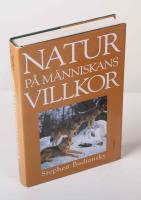 Natur p&aring; m&auml;nniskans villkor