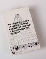 Det andra samh&auml;llet. Studier i kapitalistisk mytologi och socialistisk n&ouml;dv&auml;ndighet